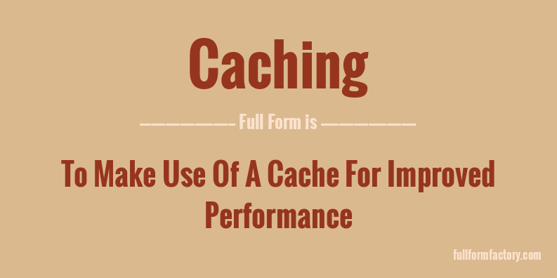 caching-full-form