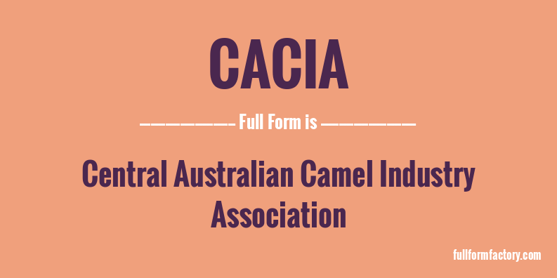 cacia-full-form