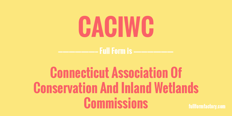 caciwc-full-form