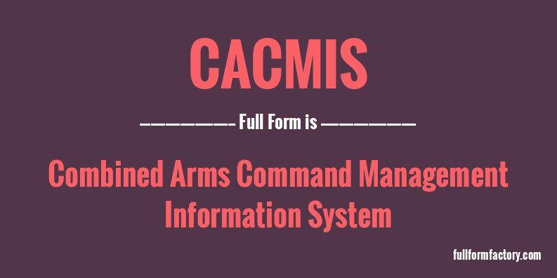 cacmis-full-form