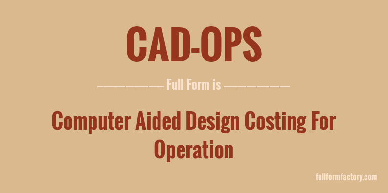 cad-ops-full-form