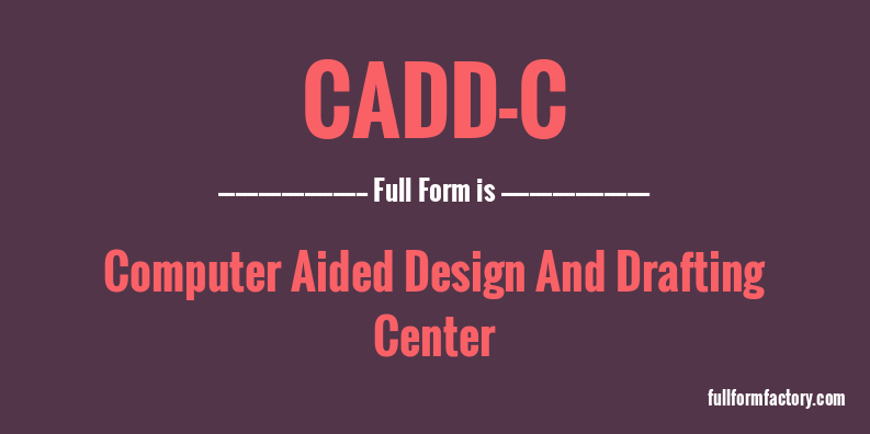 cadd-c-full-form