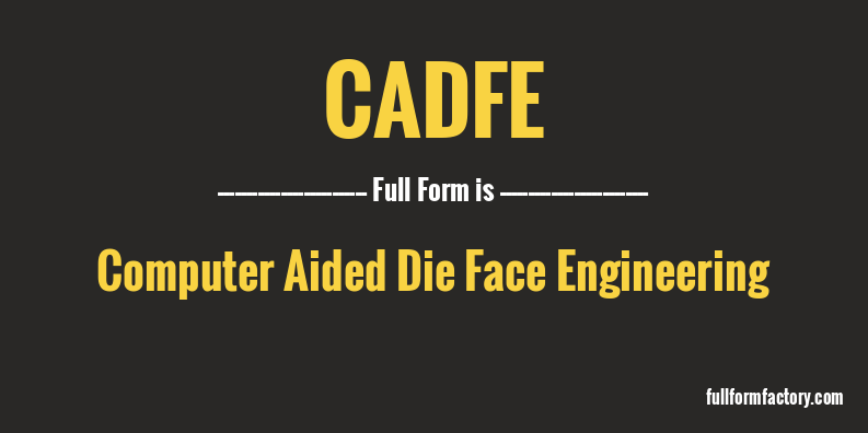 cadfe-full-form