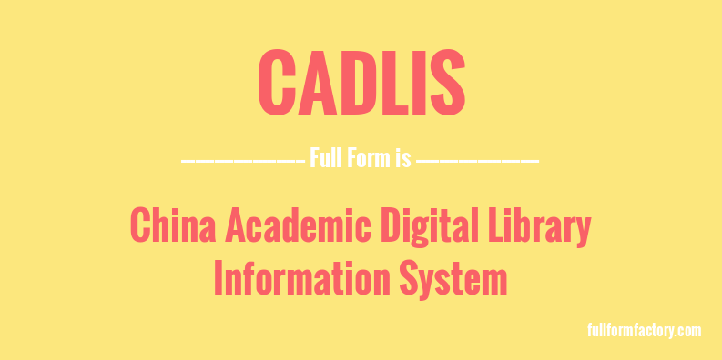 cadlis-full-form