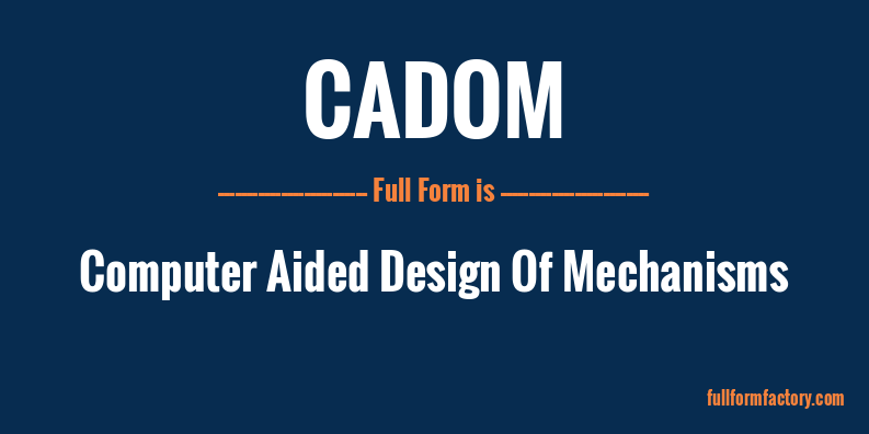 cadom-full-form