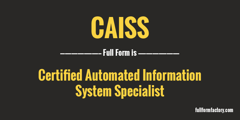 caiss-full-form