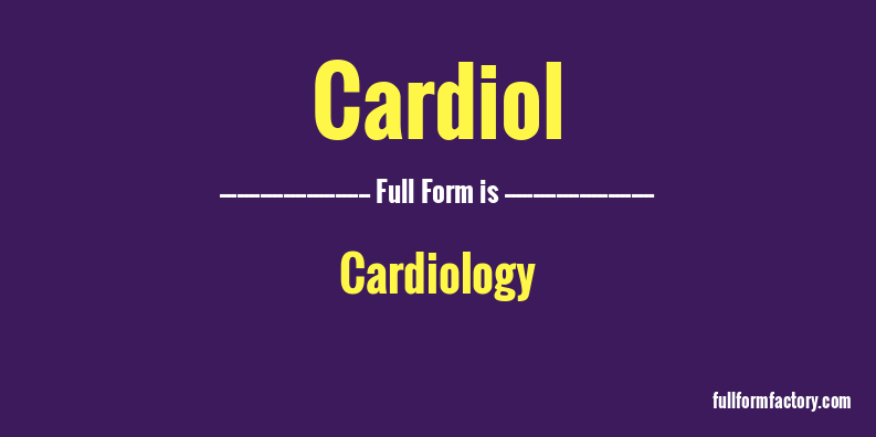 cardiol-full-form
