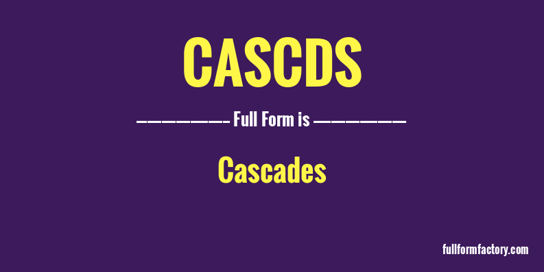 cascds-full-form