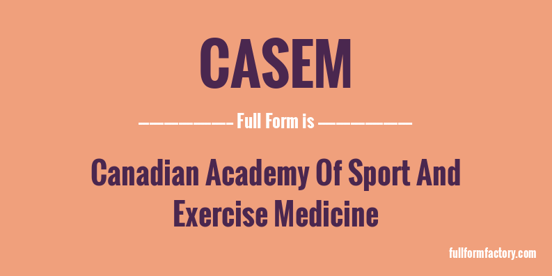 casem-full-form