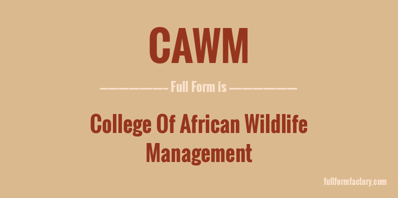 cawm-full-form