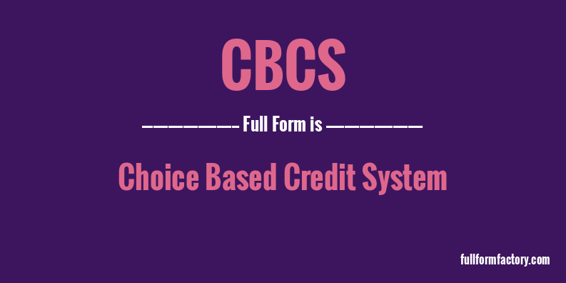 cbcs-full-form