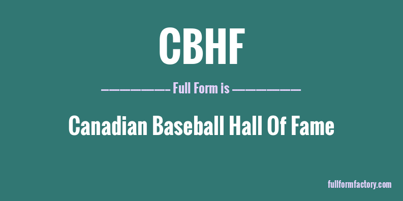 cbhf-full-form