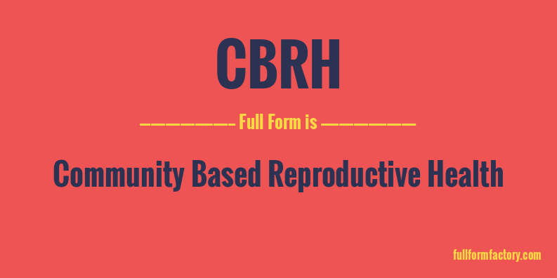 cbrh-full-form
