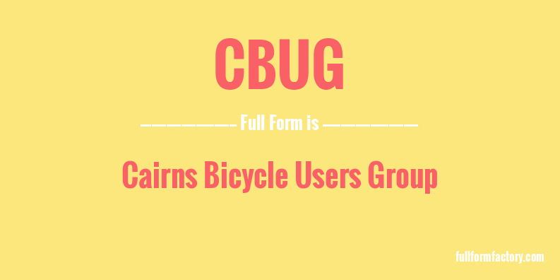 cbug-full-form