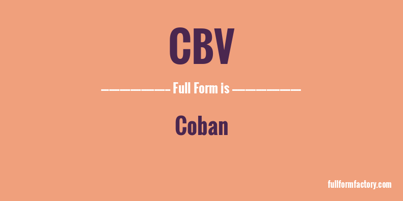 cbv-full-form