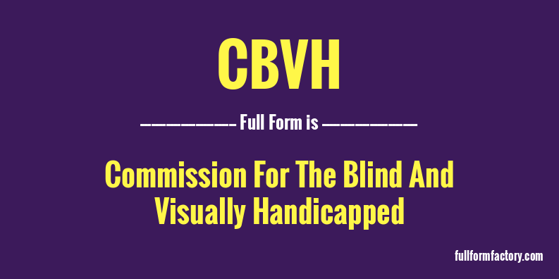 cbvh-full-form