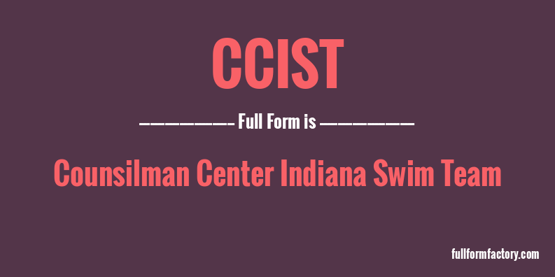 ccist-full-form