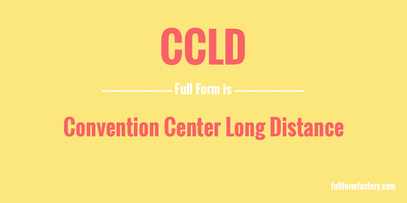 ccld-full-form