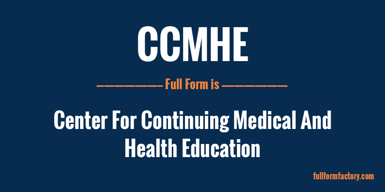 ccmhe-full-form