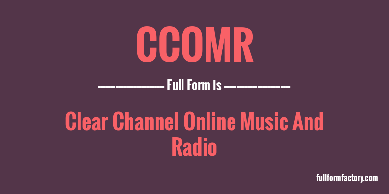 ccomr-full-form