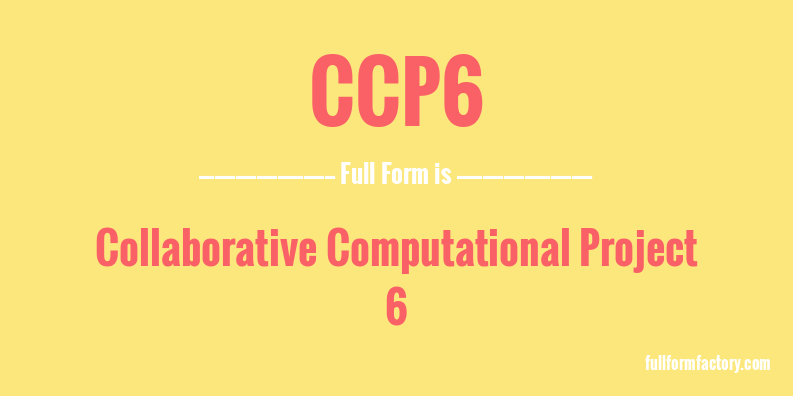 ccp6-full-form
