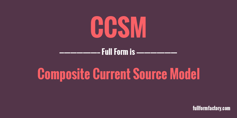 ccsm-full-form