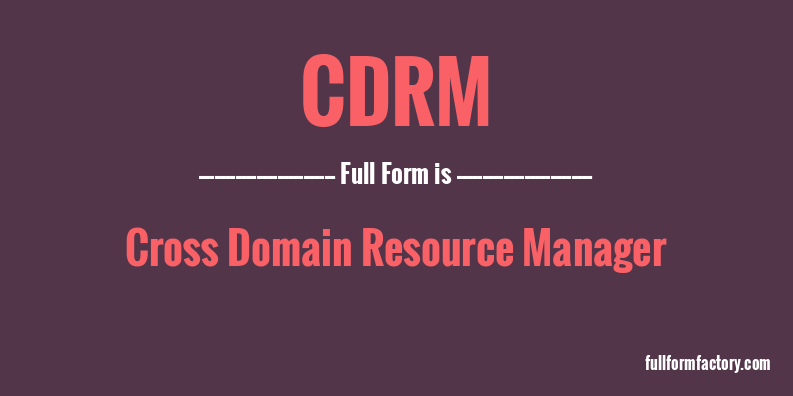 cdrm-full-form