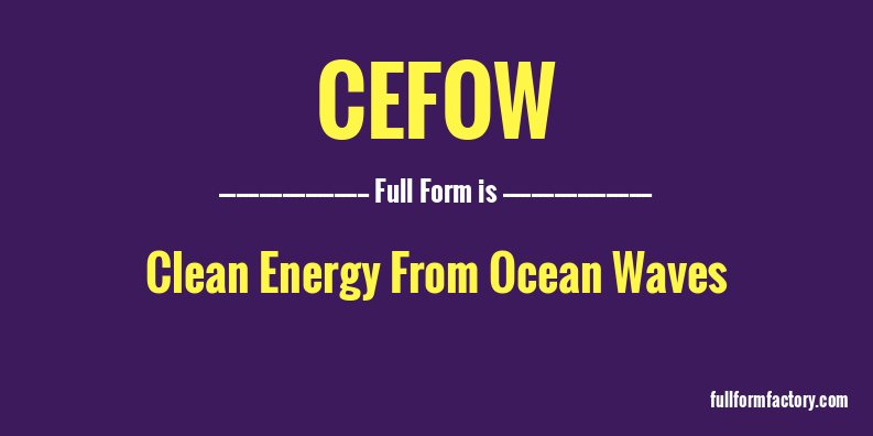 cefow-full-form