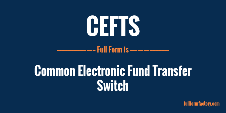 cefts-full-form