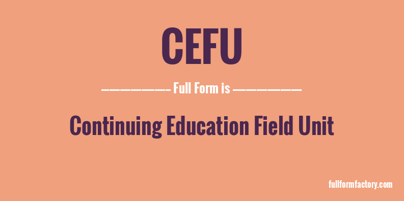 cefu-full-form