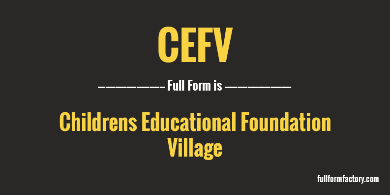 cefv-full-form