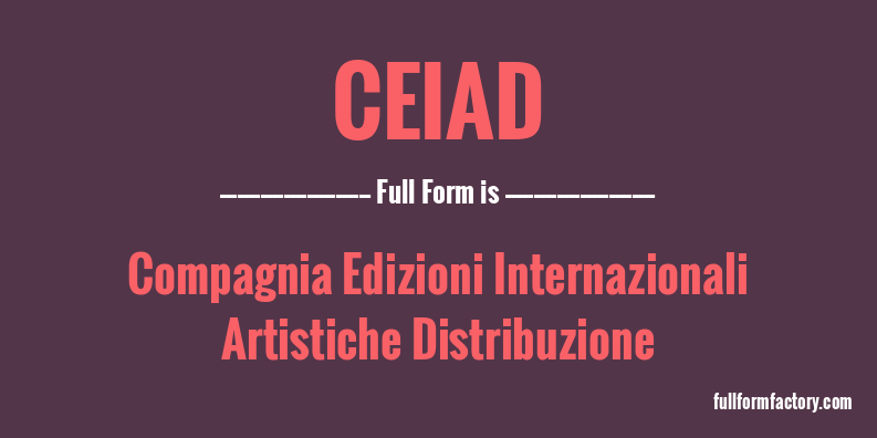 ceiad-full-form