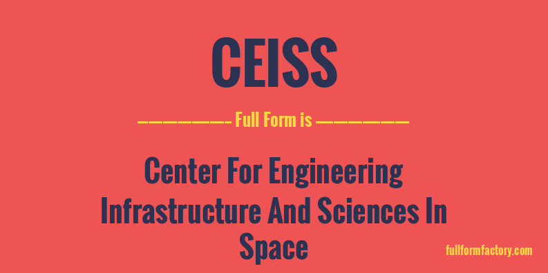ceiss-full-form