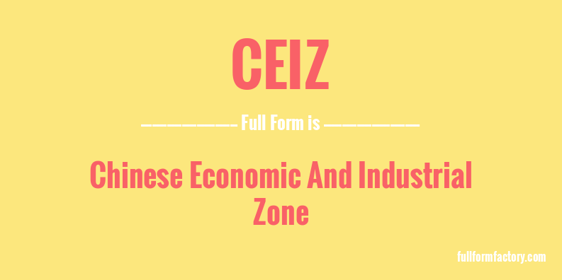 ceiz-full-form