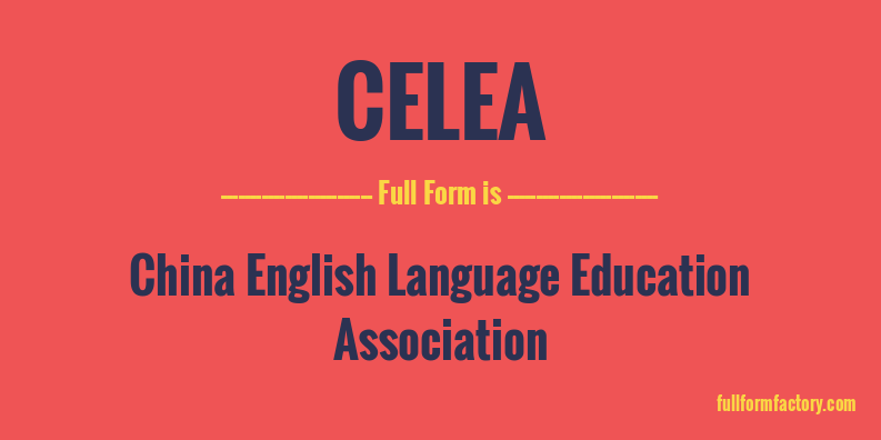 celea-full-form