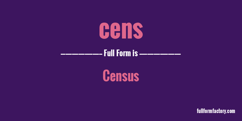cens-full-form