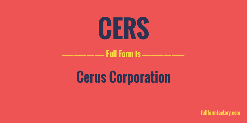 cers-full-form