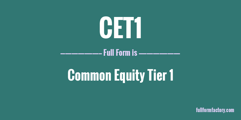 cet1-full-form