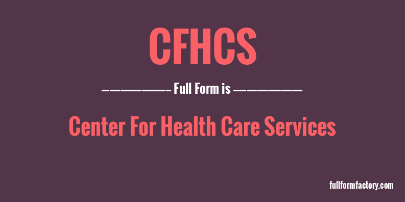 cfhcs-full-form