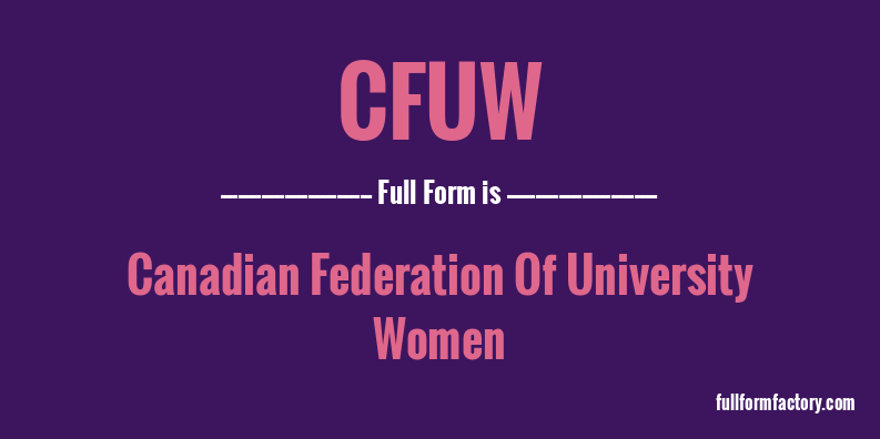 cfuw-full-form