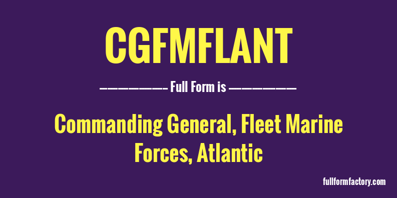 cgfmflant-full-form