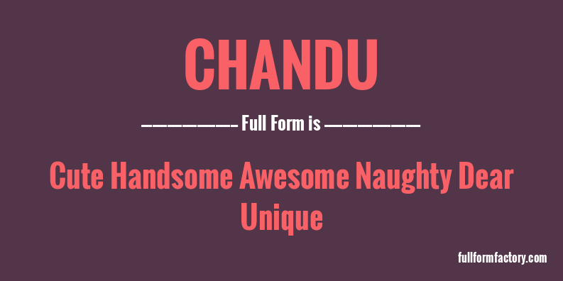 chandu-full-form