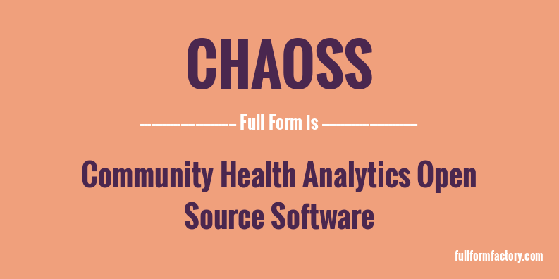 chaoss-full-form