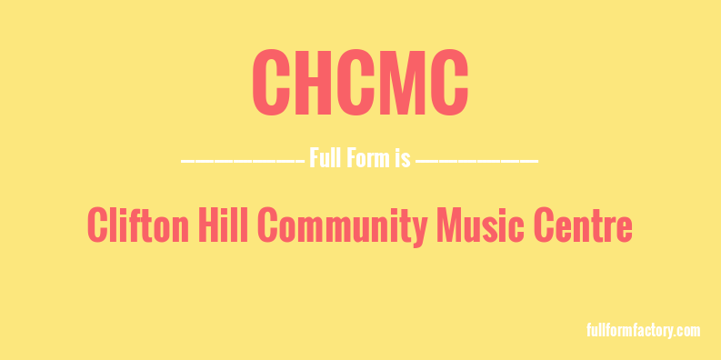chcmc-full-form