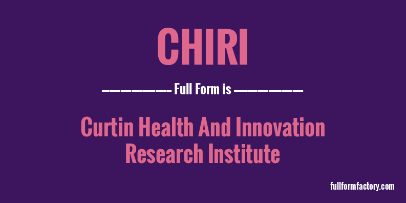 chiri-full-form