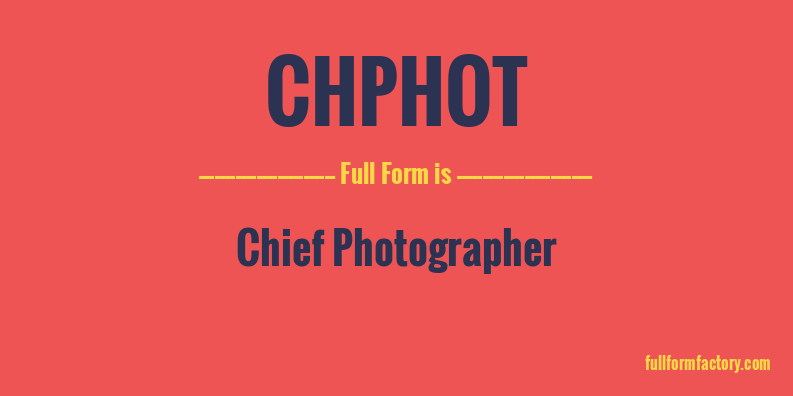 chphot-full-form