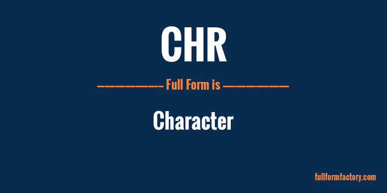 chr-full-form