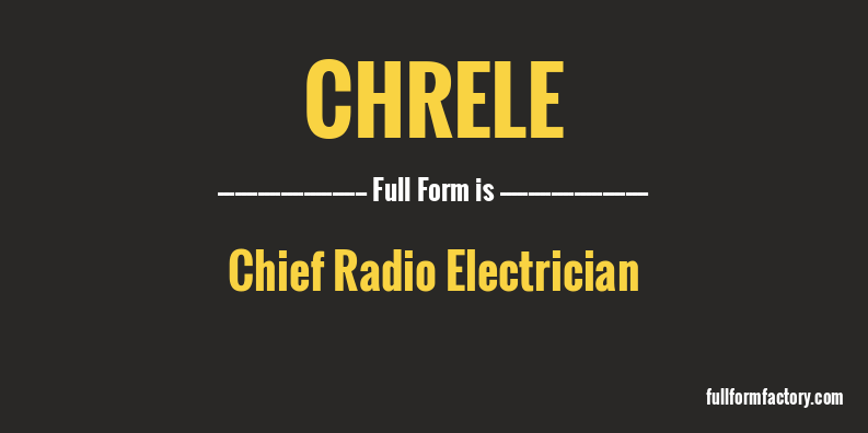 chrele-full-form