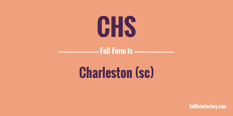 chs-full-form