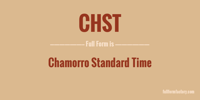 chst-full-form